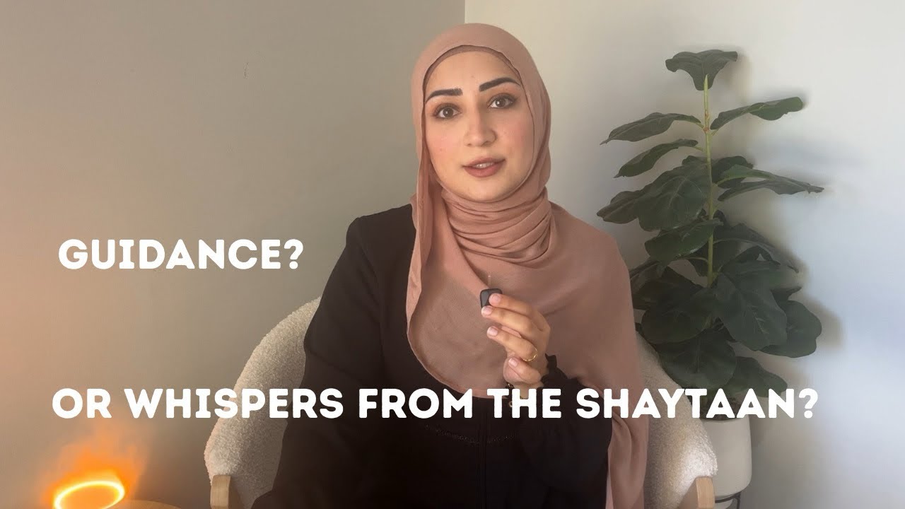 Thoughts vs. Whispers: Telling the Difference Between Allah’s Guidance and Shaytaan’s Tricks