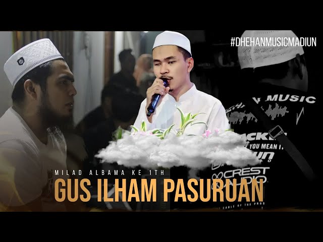 Hama Qolbi u0026 Ya Sayyida Sadat | Spesial Milad Albama 1 Tahun Bersama Gus Ilham Pasuruan class=