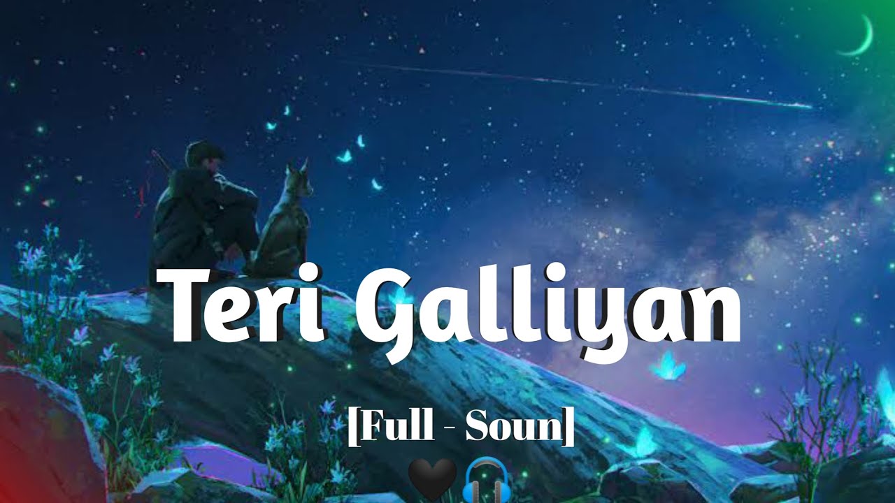 Galliyan Hindi Full soun.[Slowe & Best]#lofimusic Quwality full 2K23