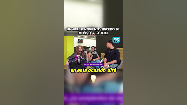 Melissa Y la Toxi confiesan estar arrepentidas | La casa de los famosos colombia