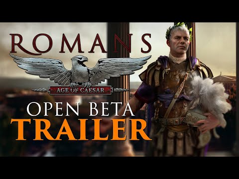 Romans: Age of Caesar - Open Beta Launch Trailer (PC)