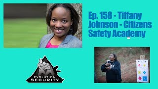 Ep. 158 - Tiffany Johnson - Citizens Safety Academy