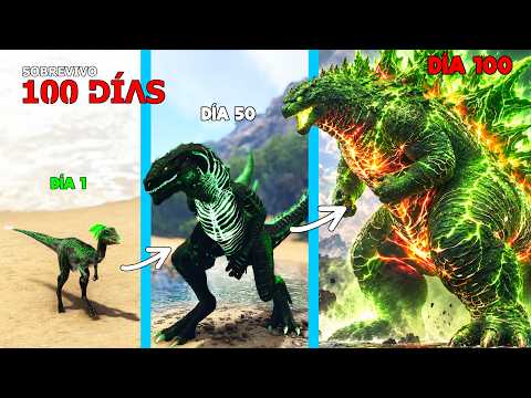 SOBREVIVO como GODZILLA NUCLEAR EVOLUCIONADO 100 DIAS en ARK Soy un Dinosaurio