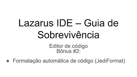 Configurando o editor de código do Lazarus - Extra #2