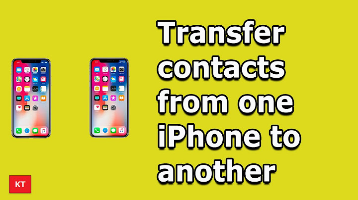How to transfer my contacts from one iphone to another