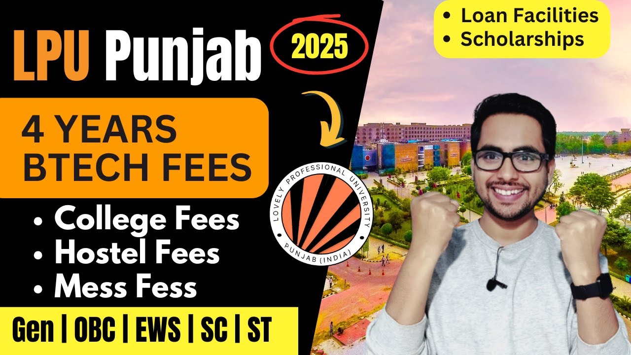 🔥 LPU 4-year BTech Fee Structure With Hostel and Mess Food Fees Details 2025 | LPU University Fees