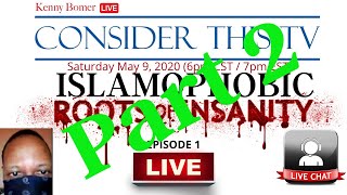 **LIVE** Islamophobic Roots of Insanity (Episode 1) Part 2