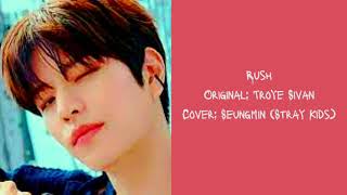 [Ai Cover] Seungmin (Stray Kids) - Rush (Troye Sivan)