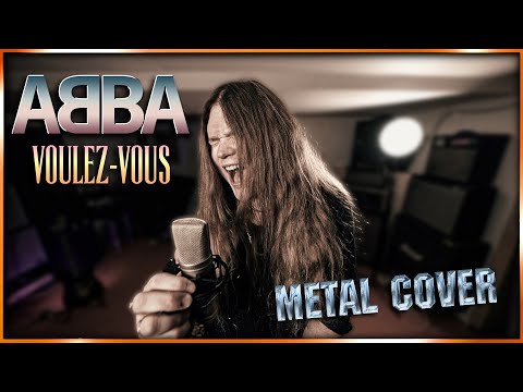 VOULEZ-VOUS (Abba) - METAL VERSION