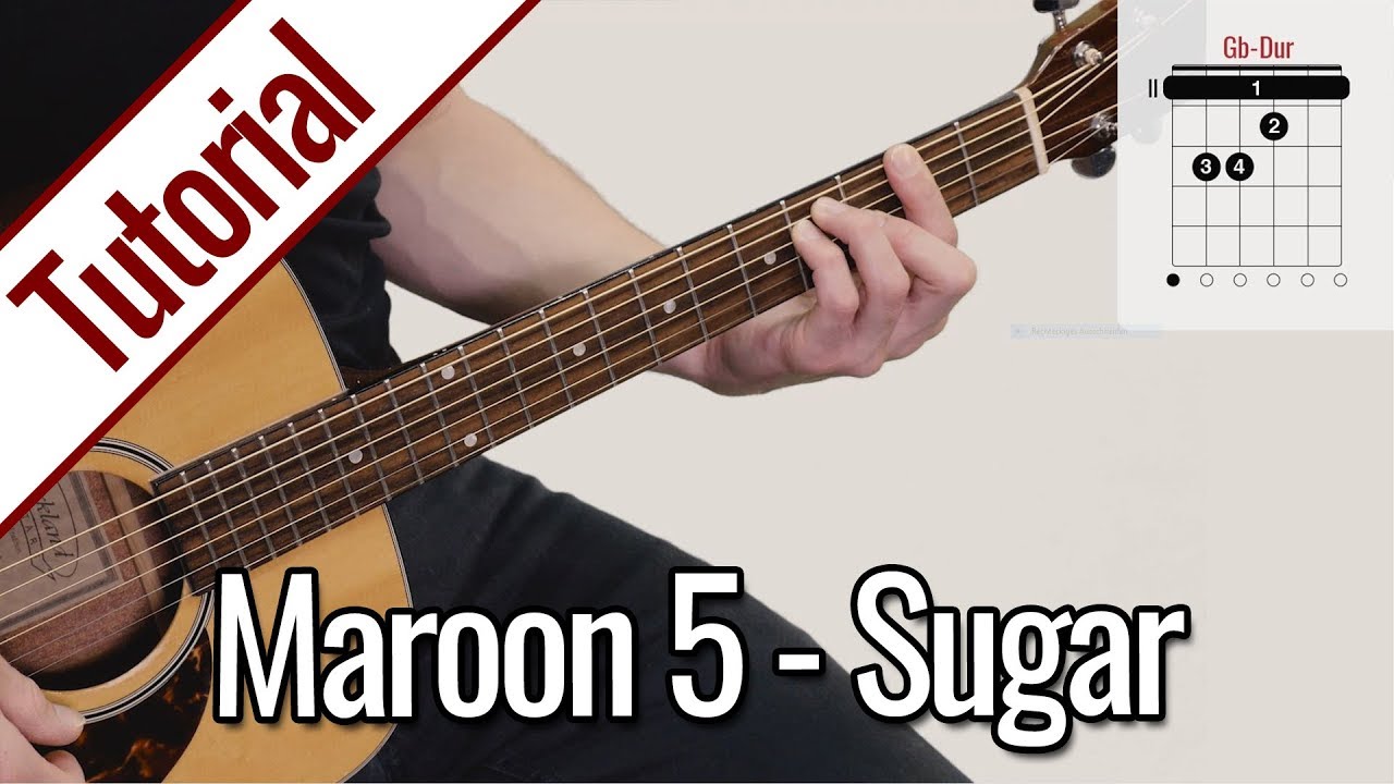 Maroon 5 Sugar Gitarre Lernen Deutsch YouTube
