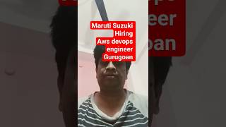 Maruti Suzuki AWS Cloud Engineer Job 2026 | Gurgaon | 3–6 Years