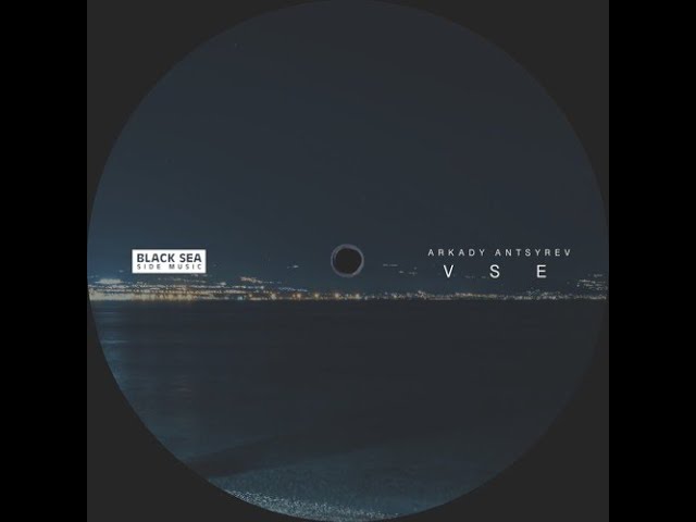 Watch Arkady Antsyrev - VSE (Original Mix) on YouTube Watch Arkady Antsyrev - VSE (Original Mix) on YouTube