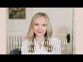 Minimal Mindful Beauty Routine