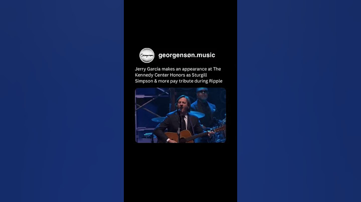 Jerry Garcia makes an appearance at The Kennedy Center Honors as Sturgill Simpson & more pay tribute
