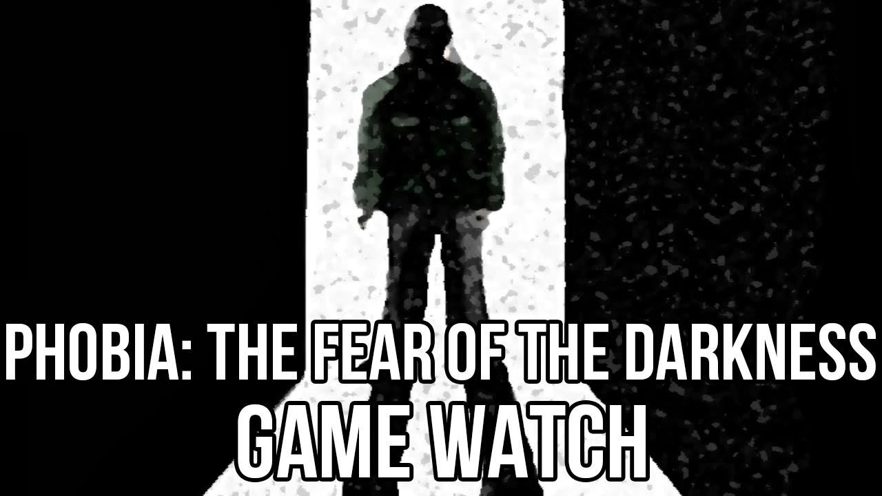 Phobia The Fear Of The Darkness Game Download