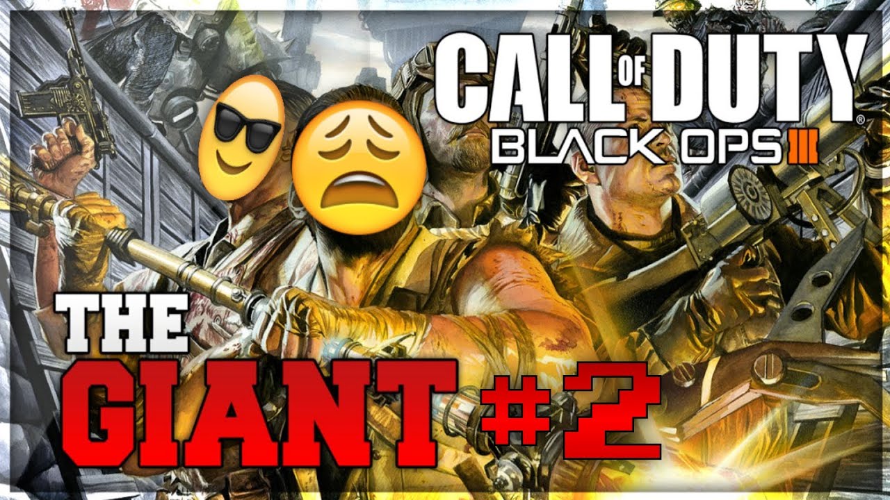 Call of duty Black Ops 3 Zombies The Giant YouTube