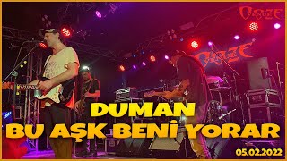 DUMAN - BU AŞK BENİ YORAR (OOZE VENUE) Resimi