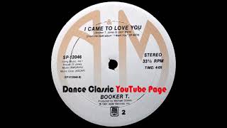 Download Mp3 Booker T. - I Came To Love You (7" Edit) Gudang lagu Download Mp3 Booker T. - I Came To Love You (7" Edit)