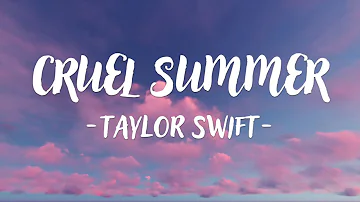 Taylor Swift - Cruel Summer (Lyric Video)