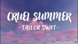 Taylor Swift - Cruel Summer (Lyric Video)