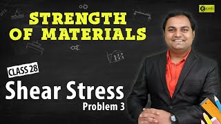 Shear Stress - Problem 3 - Stress and Strain - Strength of Materials