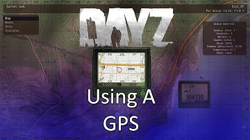 ARMA 2: DayZ Mod Tips — Using A GPS!