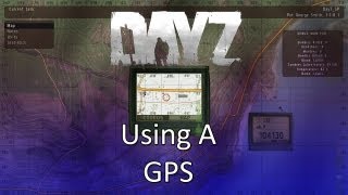 ARMA 2: DayZ Mod Tips — Using A GPS!