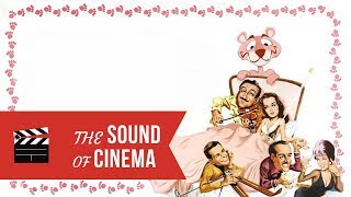 The Pink Panther Theme Suite | from The Sound of Cinema