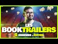 Booktrailer  les erreurs  viter 