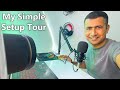 My Simple Setup Tour | Mudassar Saddique