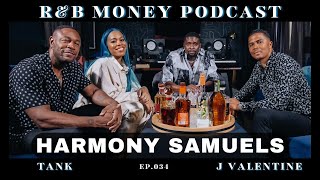 Harmony Samuels • R&B MONEY Podcast • Episode 34