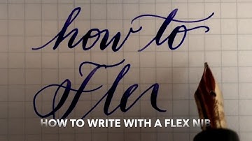 Just the Basics: Using a Flex Nib Fountain Pen