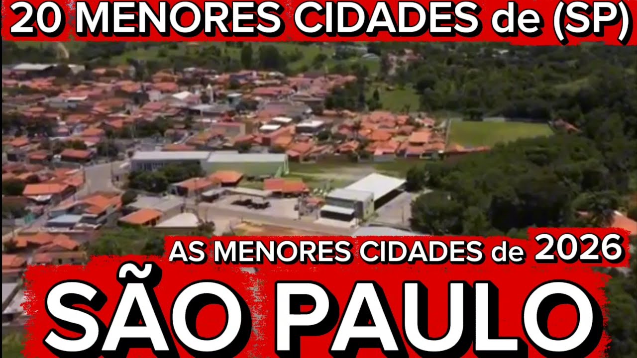 CONHEÇA 20 MENORES CIDADES de SÃO PAULO 2026 [Ranking IBGE Atualizado]
