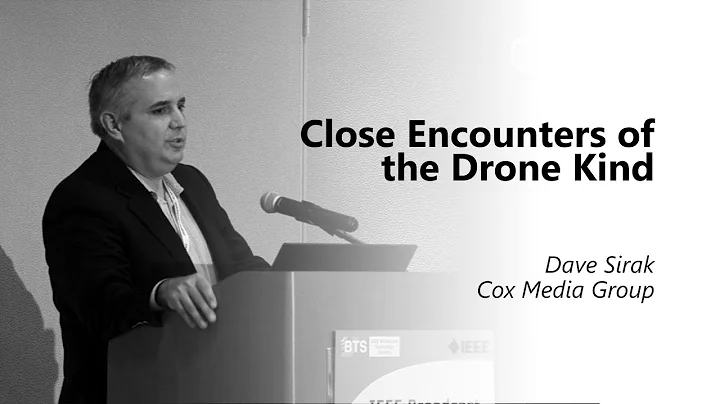 Close Encounters of the Drone Kind. Dave Sirak