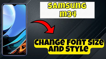 Change Font Size And Style Samsung Galaxy M34 || How to change font size || Font styling settings