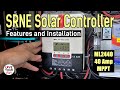 SRNE MPPT 40A Solar Controller - Features, Installation & Demo (Model ML2440)