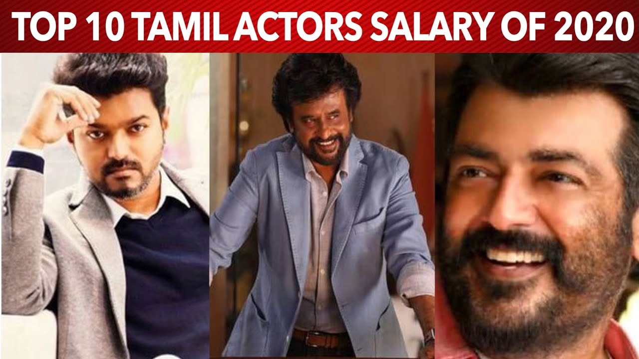Top 10 Highest Paid Tamil Actors Of 2020 Top 10 Salary Ajith Vijay top-10-highest-paid-tamil-actors-of-2020-top-10-salary-ajith-vijay