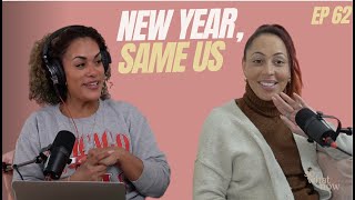 SWN |EP 62| New Year, Same Us