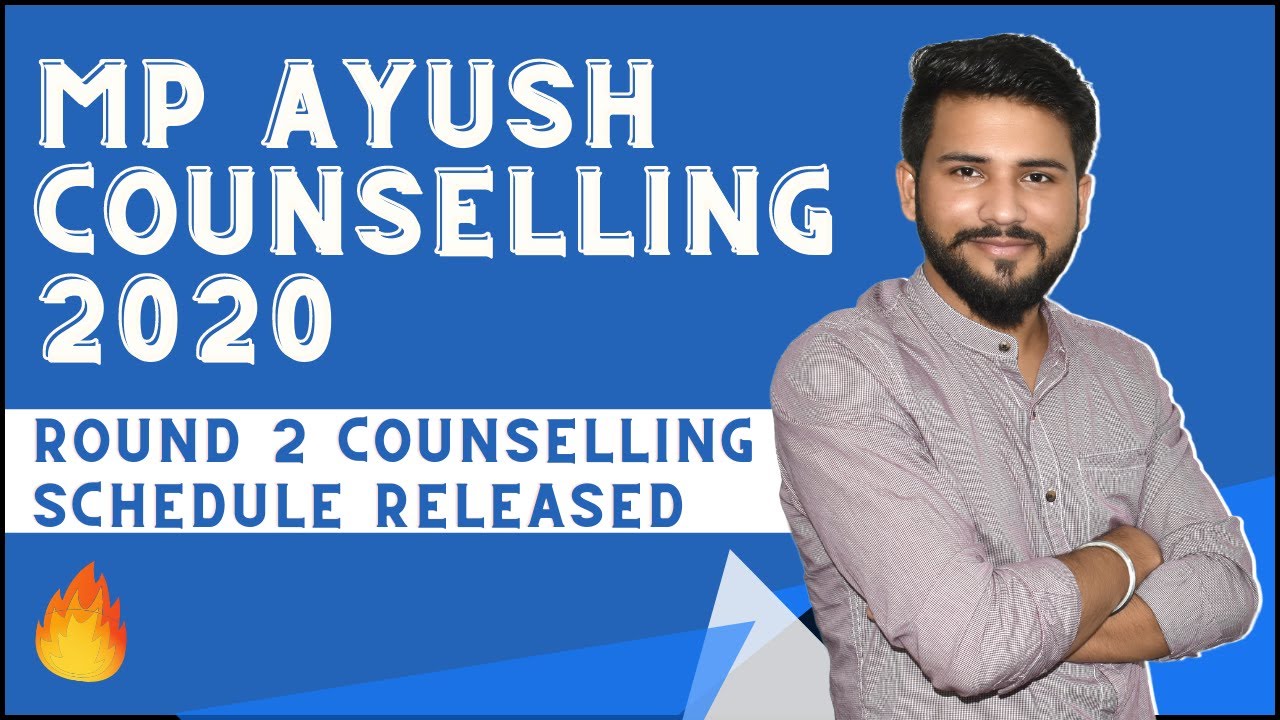 MP AYUSH Counselling 2020 | Round 2 Quota Schedule Out | MP AYUSH 2020