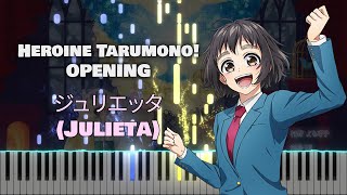 Heroine Tarumono! OP「ジュリエッタ (Julieta)」 by LIPxLIP (TV Size)[piano]