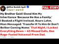 My Brother Said I Owed Him My Inheritance ‘Because He Has a Family... - Best Reddit Stories.