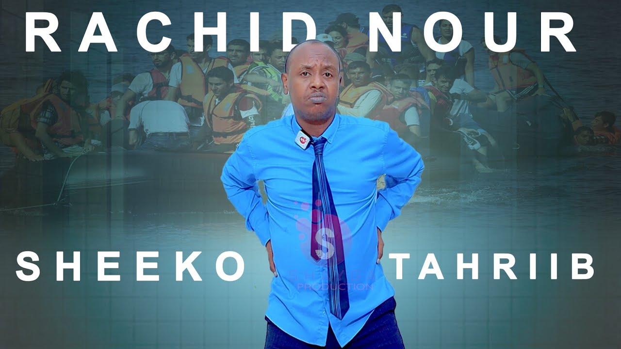 Rashiid Nuur Sheeko Xariifkii Yurub Laga Biili Jirey oo Jaad La Tahriibay