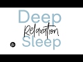 Deep sleep relaxation meditation 2019