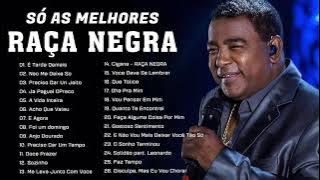 RAÇA NEGRA - Só as antigas - As melhores - AS MELHORES MÚSICAS DE RAÇA NEGRA - RAÇA NEGRA 2021