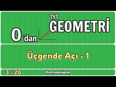 Üçgende Açı 1 | 0 Dan TYT Geometri Kampı | 3/20 | Geometri