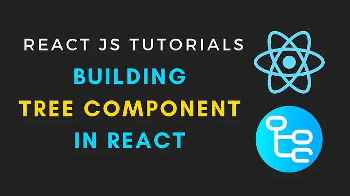 Building a tree component in ReactJS