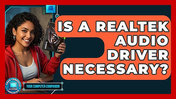 Is A Realtek Audio Driver Necessary? - Your Computer Companion