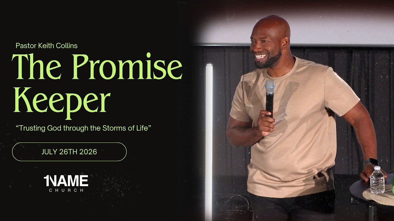 “The Promise Keeper" | July 26th 2026 | 1NAME Church