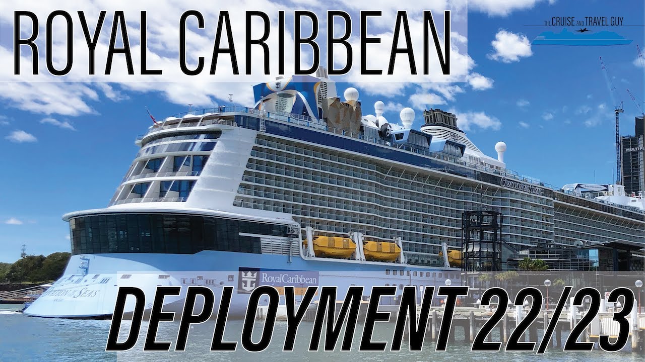 Royal Caribbean Australia Deployment 2022/2023 Overview