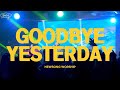 GOODBYE YESTERDAY 한국어ver Elevation Rhythm 뉴송워십 CRY OUT WORSHIP LIVE